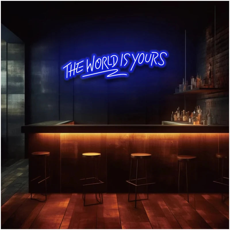 The World Is Yours Neon Sign Custom